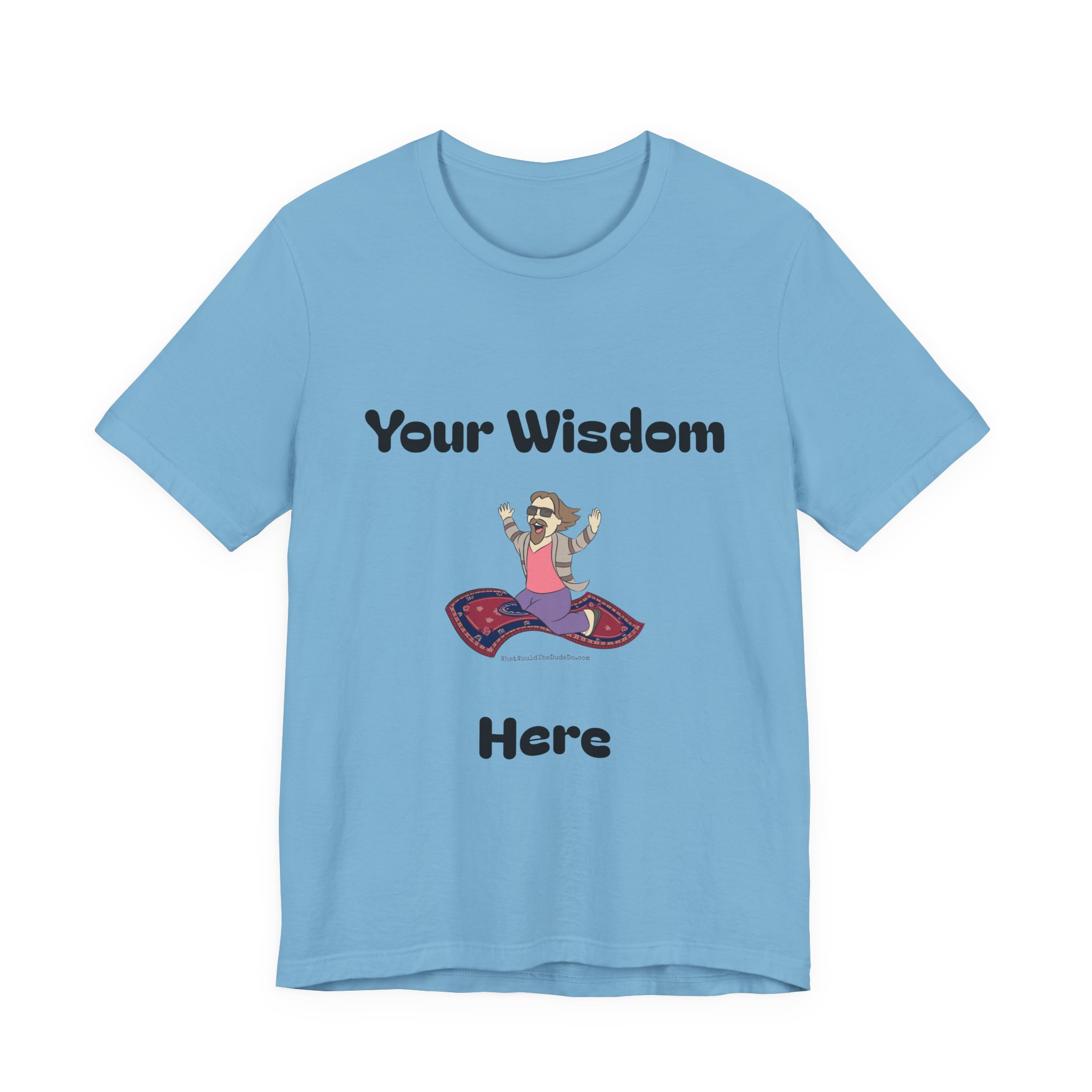 Custom Dudeism Tee - Image 16