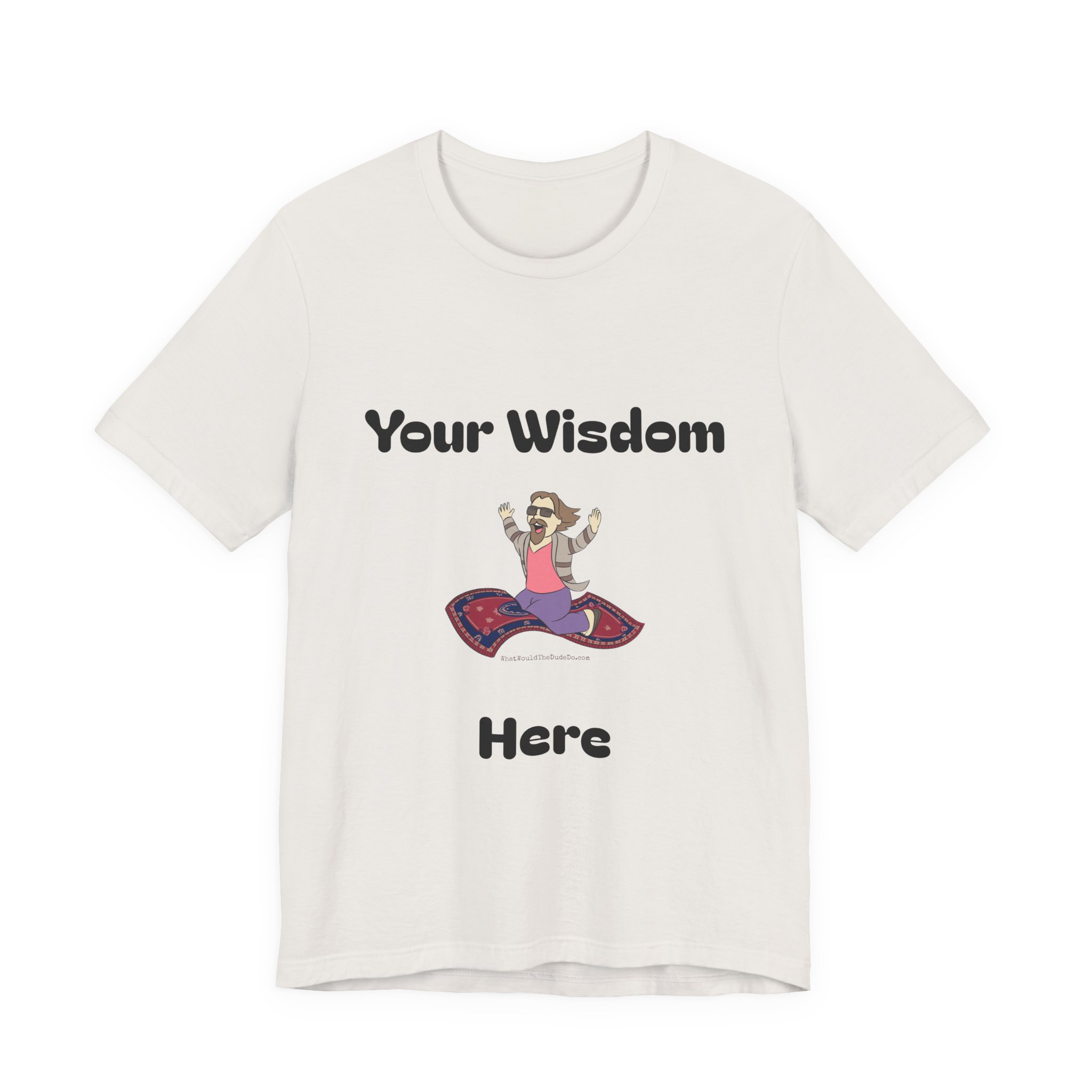 Custom Dudeism Tee - Image 15