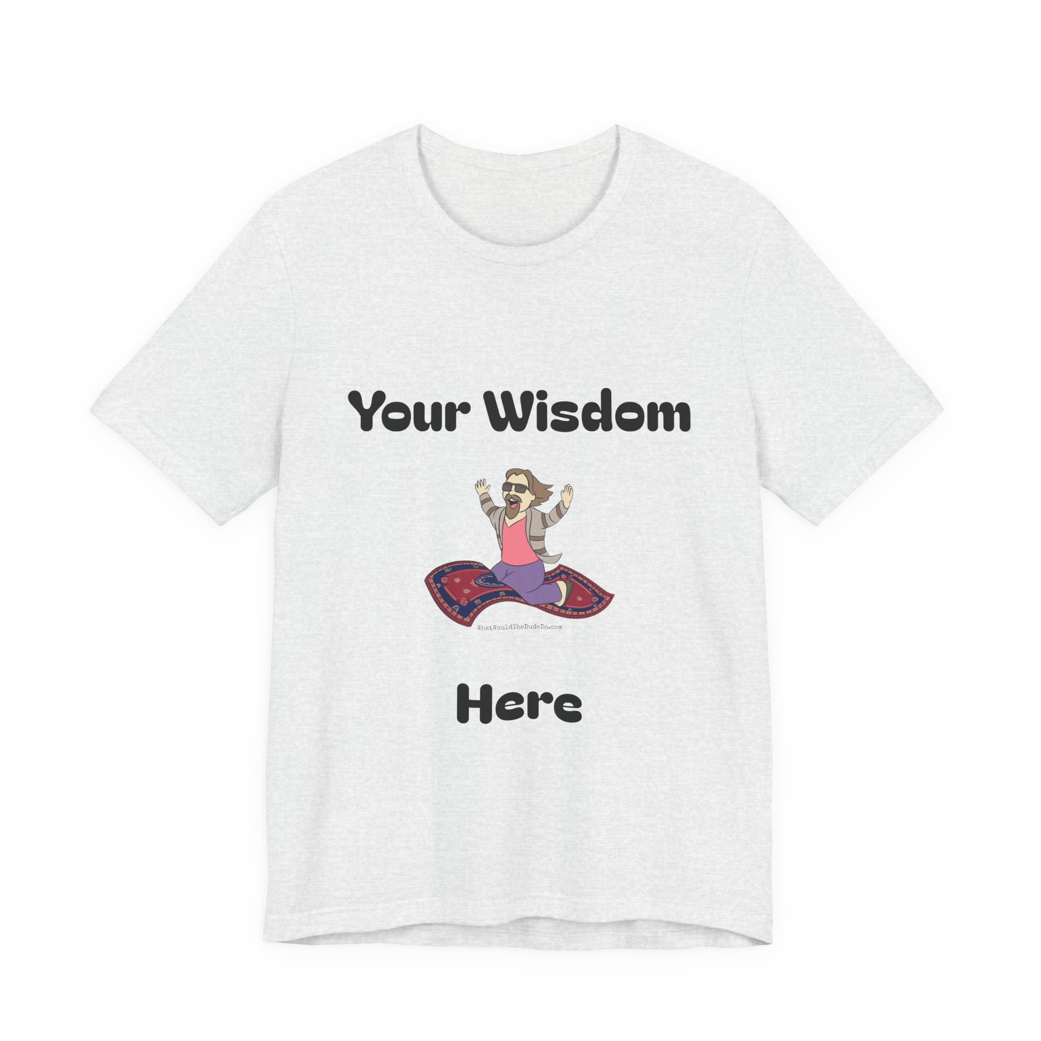 Custom Dudeism Tee - Image 12