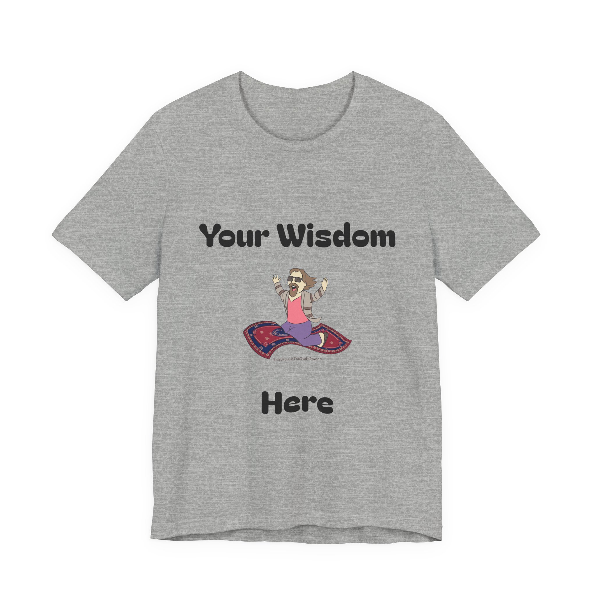 Custom Dudeism Tee - Image 14