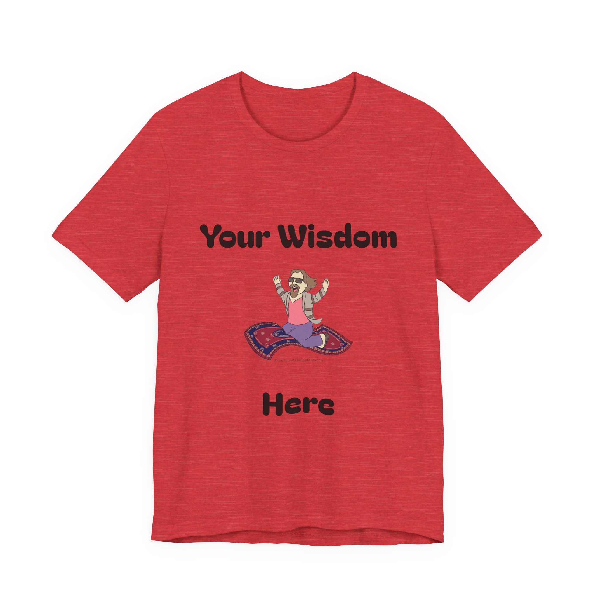 Custom Dudeism Tee - Image 13