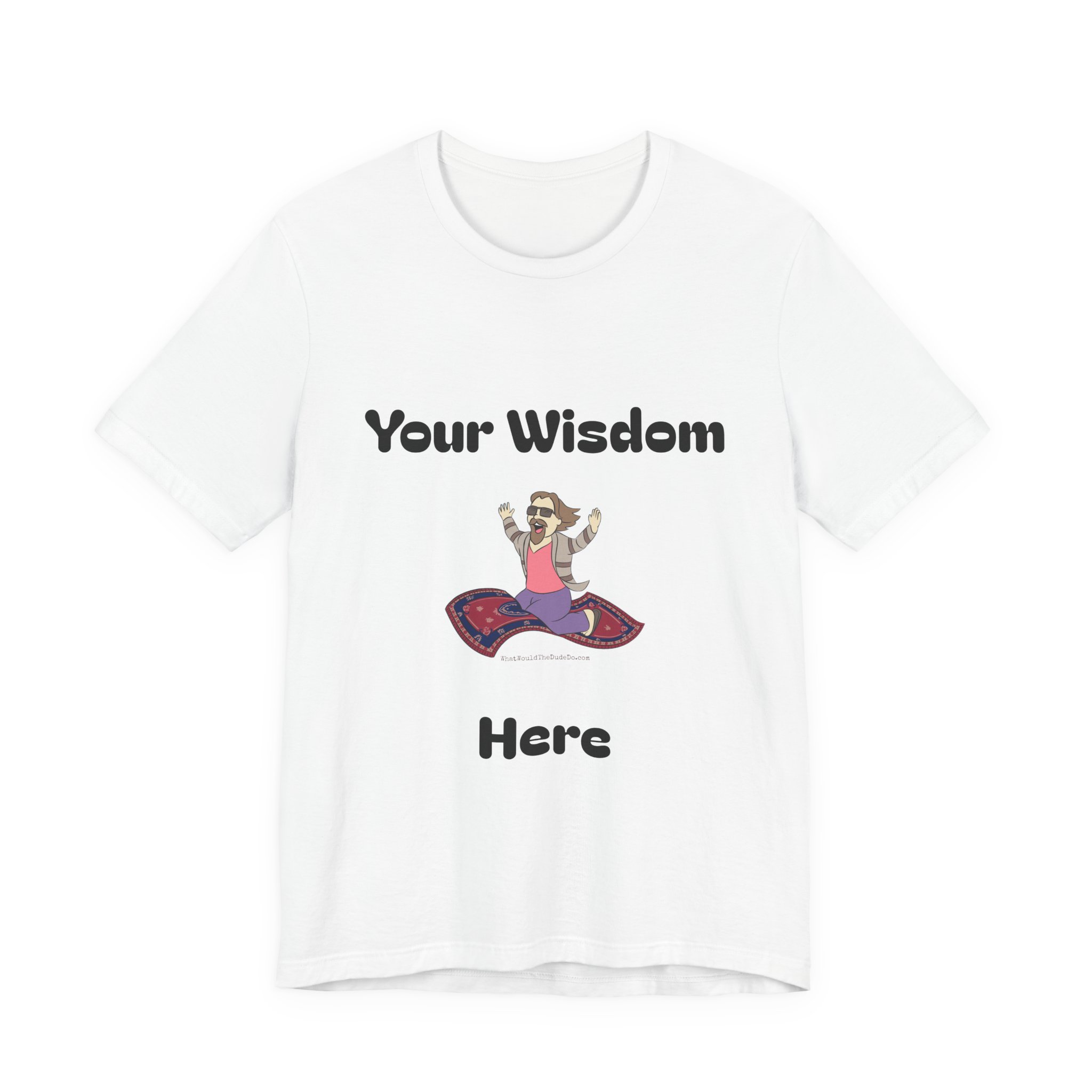 Custom Dudeism Tee - Image 10