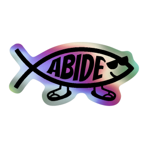 abide fish vinyl holographic sticker 1.5 x 3